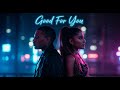 Chris Brown Ft Ariana Grande Good For You Official Music