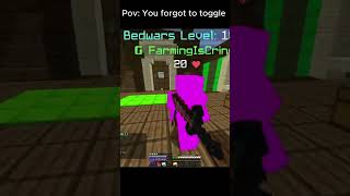 POV: You forgot to toggle #dewier #minecraft #bedwars