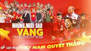 Những Ngôi Sao Vàng U23 Việt Nam | Nhiều Nghệ Sĩ | Official MV