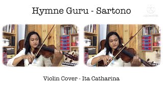 Hymne Guru - Sartono (Violin Cover by Ita Catharina)