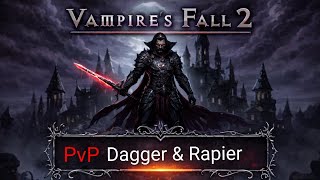 Vampire's Fall 2: PvP Dagger & Rapier (16.4.2026)