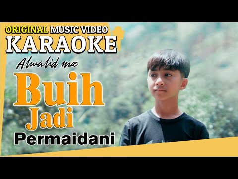 Karaoke - Buih Jadi Permaidani (Awalid MZ) [Minus One] Tanpa Vocal Official MV