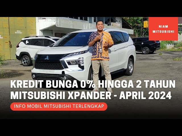 Promo Kredit Bunga 0% Hingga 2 Tahun Mitsubishi Xpander - April 2024 class=