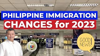 EXCITING TIMES AHEAD FOR FOREIGNERS IN THE PHILIPPINES:  PH IMMIGRATION CHANGES in 2023