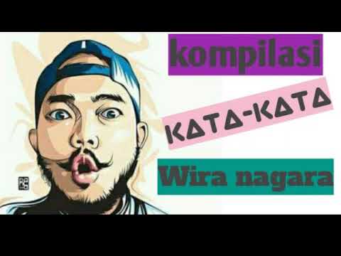 Kompilasi kata kata  Wira  nagara  bikin baper YouTube