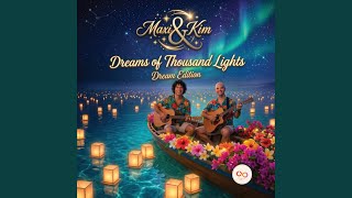 Dreams Of Thousand Lights dream Edition