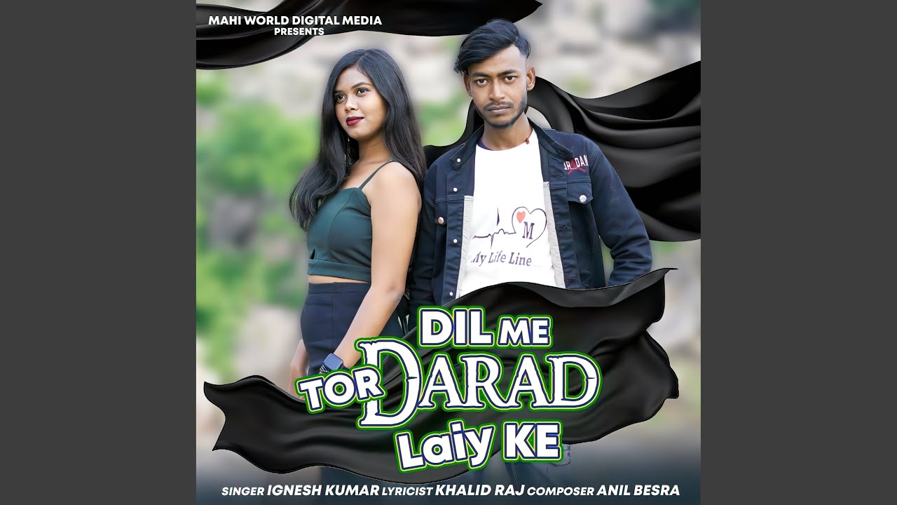 DIL ME TOR DARAD LAIY KE