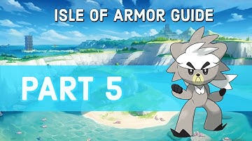 Pokemon Sword & Shield - Isle of Armor Guide - Part 5 - Gigantimax Urshifu