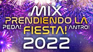 MIX PRENDIENDO LA FIESTA CON LO MEJOR DEL 2022 🥳 | Lo siento BB, Titanium, Mon Amour, Pepas y mas!