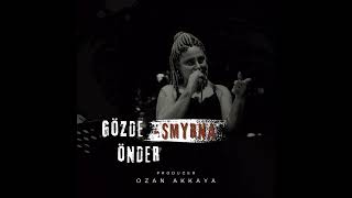 Gözde Önder- Smyrna Feat. Ozan Akkaya