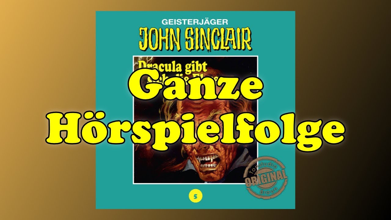 Dracula gibt sich die Ehre ► John Sinclair Tonstudio Braun Folge 5 | Ganze Hörspielfolge