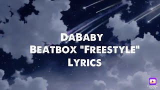 DaBaby- Beatbox “Freestyle”(Lyrics), YOU A B*TCH JOJO SIWA