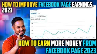 How To Improve Facebook Page Earnings 2023 | How To Earn More Money From Facebook Page 2023