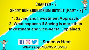 #46|Saving & Investment Approach Part - 2 | Short Run Equilibrium Output |Term - 2 | #Successheat||