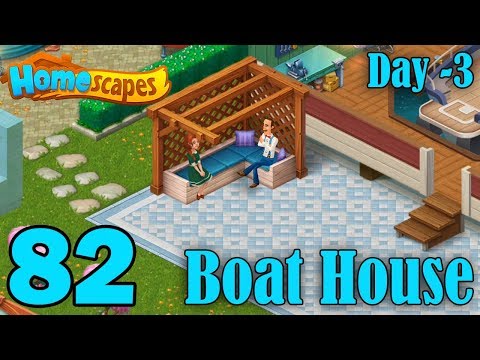 Homescapes Story Walkthrough Gameplay - Boat House - Day 3 - Part 82