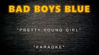 Bad Boys Blue - Pretty Young Girl (Karaoke)