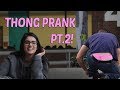 MAN WEARING THONG PRANK - PART 2