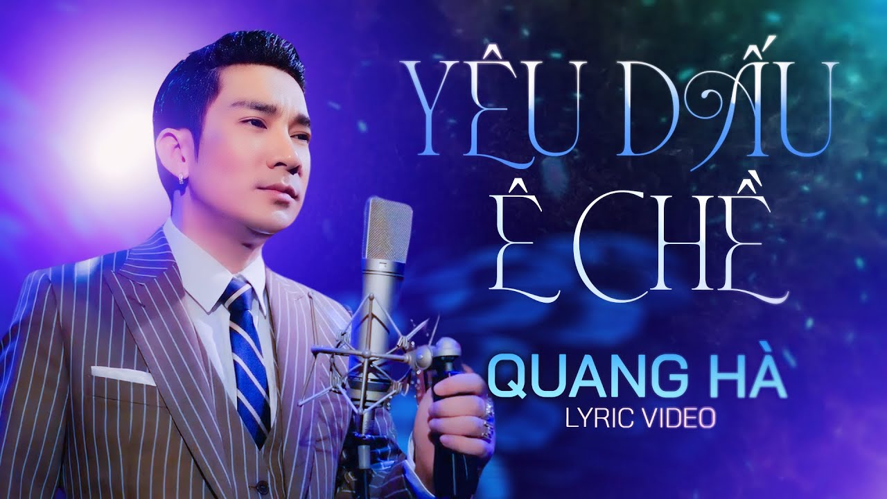 YÊU DẤU Ê CHỀ - QUANG HÀ | Nhạc Ballad Buồn