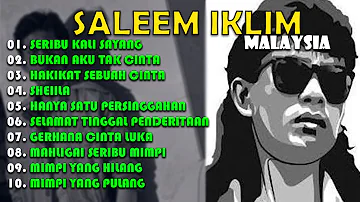 Lagu Terbaik Saleem Iklim Malaysia Era 90 an Full Album Seribu Kali Sayang
