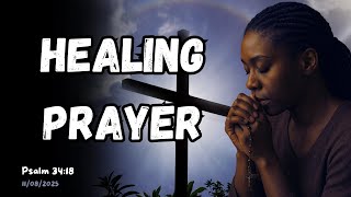 Healing Prayer for Broken Hearts – Psalm 34:18 (Daily Healing Prayer)