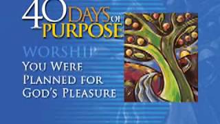 40 Days of Pupose Session 2 of 6