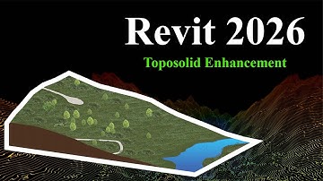 Revit 2026 Toposolid New Enhancements - Introduction