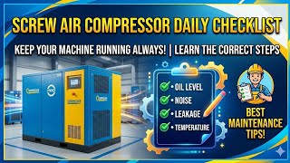 Air Compressor Daily Checklist || Air Compressor Preventive Maintenance Guide