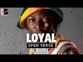 CHELLA - LOYAL (OPEN VERSE) Instrumental BEAT + HOOK By DeeJayBee