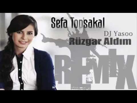 Sefa Topsakal Ruzgar Aldim Remix Youtube