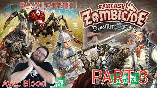 DÉCOUVERTE DE ZOMBICIDE DEAD MEN TALES - GAMEFOUND - UPDATE 30 À 40 !