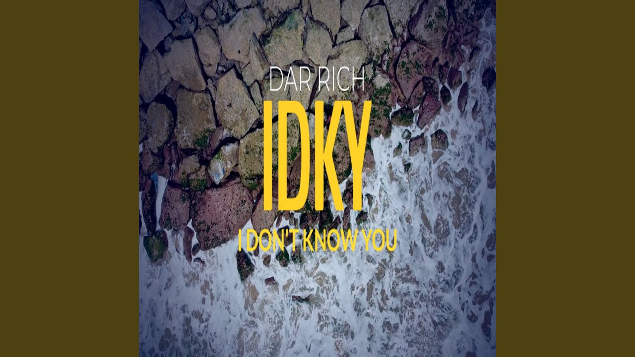 Watch I.D.K.Y. on YouTube Watch I.D.K.Y. on YouTube