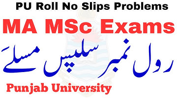 MA MSc Exams 2023 Roll No Slips Issues Solved Punjab University | MA MS Exams 2023 PU