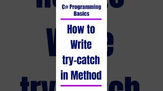 How to Write a try-catch Block in a C# Method | Handle Errors Like a Pro! ⚡