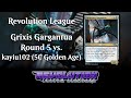 Grixis Gargantua Round 5 vs kayiu102 (5C Golden Age) (REV League)