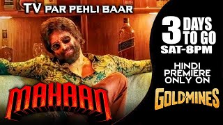 Mahaan Hindi 3Days To Go L Sat 800 Pm Vikram Tv Par Pehli Baar Premiere Only On