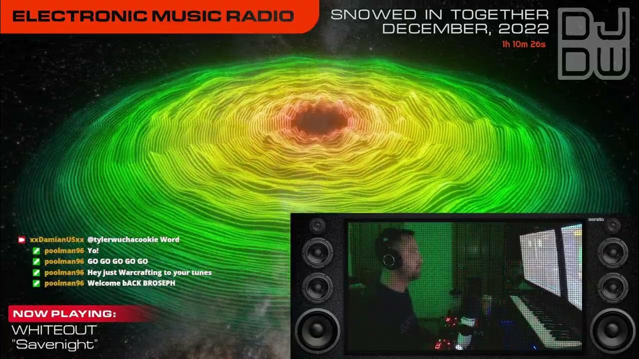 Snowed in Together LIVE Electronic Music Radio DJ DW 12/13/22