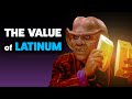 What is Gold-Pressed Latinum worth?