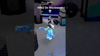 MM2 On Microwave 😭 screenshot 3