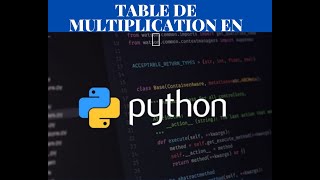 Table de Multiplication En Python partie 1