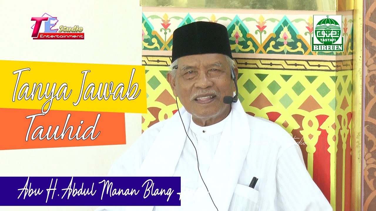 Abu H.Abdul Manan Blang Jruen I Tanya Jawab IlmuTauhid