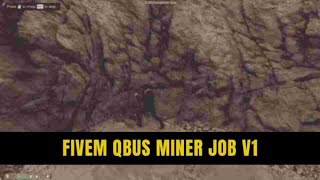 Fivem Qbus Miner Job V1 | FiveM Scripts QBcore | FiveM Mods