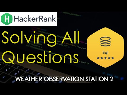Hackerrank SQL Solutions | Weather Observation Station 2 | Techie IQ