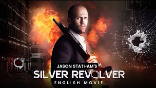 SILVER REVOLVER - Film Aksi Inggris Hollywood | Film Thriller Aksi Baru | Jason Statham