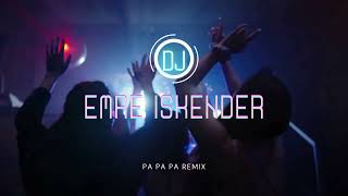 Emre İskender - Pa Pa Pa