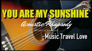 Download Lagu YOU ARE MY SUNSHINE - ACOUSTIC KARAOKE | MUSIC TRAVEL LOVE Download Lagu YOU ARE MY SUNSHINE - ACOUSTIC KARAOKE | MUSIC TRAVEL LOVE