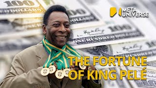 The Fortune Of King Pelé | META UNIVERSE