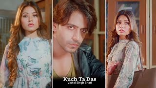 Kuch Ta Das - Full Screen What's App Status l Heart Feeling l Sad Status l Vishal Singh Bhati Thumb