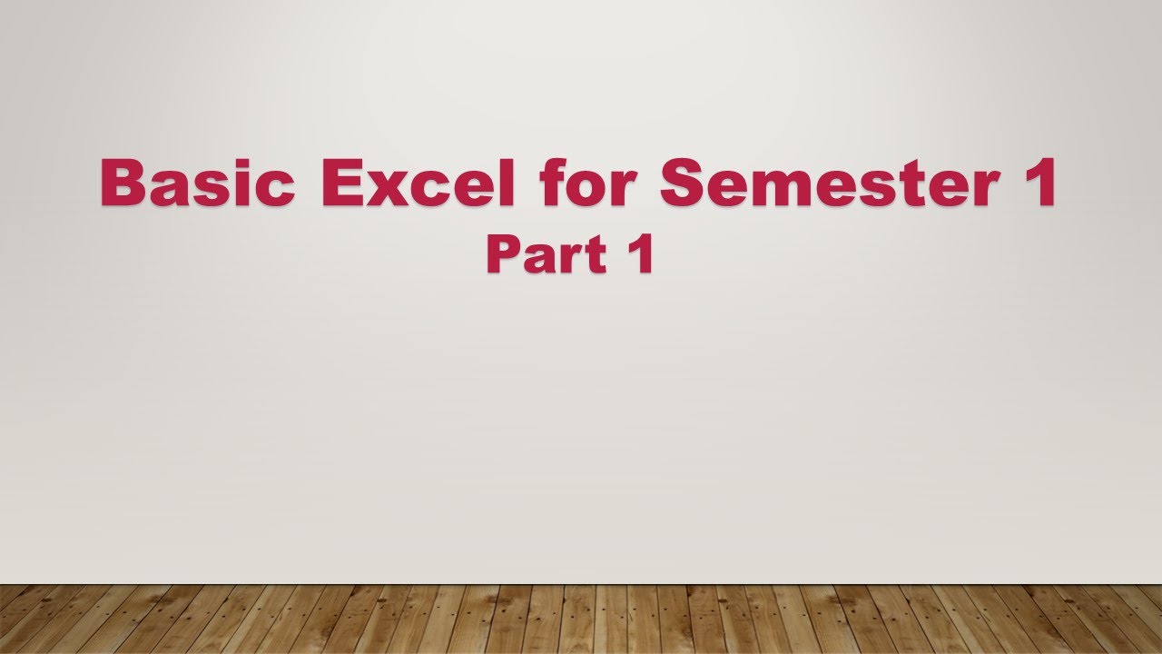 Basic Excel for Semester 1 Part 1 - YouTube