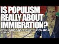 Is Populism Really About Immigration?