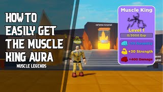 How to get the Muscle King Aura easily! | Roblox Muscle Legends